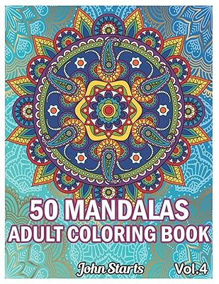 50 Mandalas Adults Coloring Book: Big Mandala Coloring Book for Adults 50 Detailed Mandalas for Relaxation and Stress Relief (Volume 4)