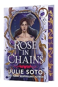 Rose in Chains (Deluxe Limited Edition) by Julie Soto