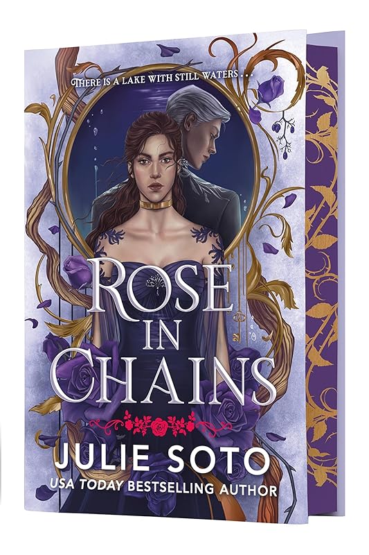 Rose in Chains (Deluxe Limited Edition) by Julie Soto