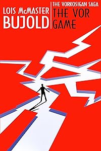 The Vor Game (Vorkosigan Saga) (Miles Vorsokigan Book 6)
