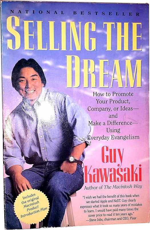 Selling the Dream by Guy Kawasaki