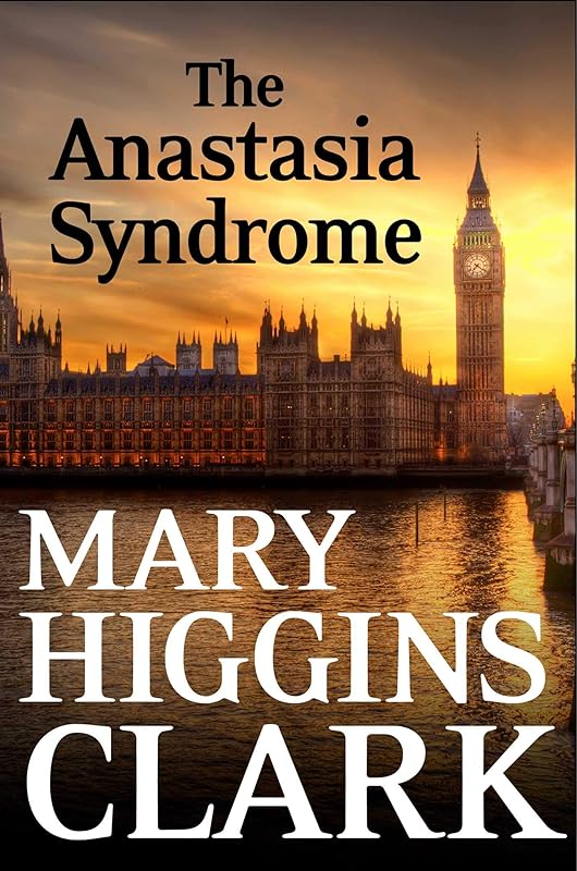 The Anastasia Syndrome by Mary Higgins Clark