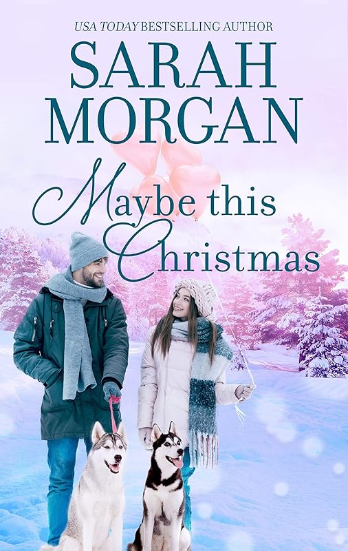 Maybe This Christmas (O'Neil Brothers Book 3) by Sarah Morgan
