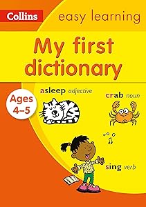 My First Dictionary Ages 4-5: Prepare for school with easy home learning (Collins Easy Learning Preschool)