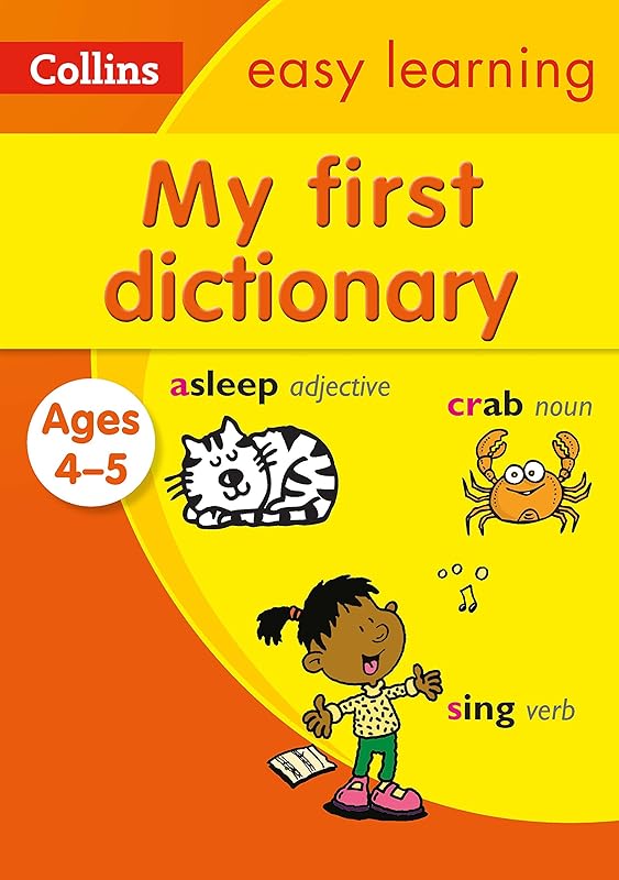 My First Dictionary Ages 4-5: Prepare for school with easy home learning (Collins Easy Learning Preschool) by Collins Easy Learning