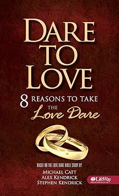 Dare to Love Booklet: 8 Reasons to Take the Love Dare