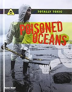 Poisoned Oceans (Totally Toxic)