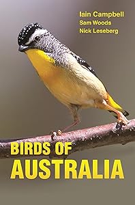 Birds of Australia: A Photographic Guide by Iain Campbell