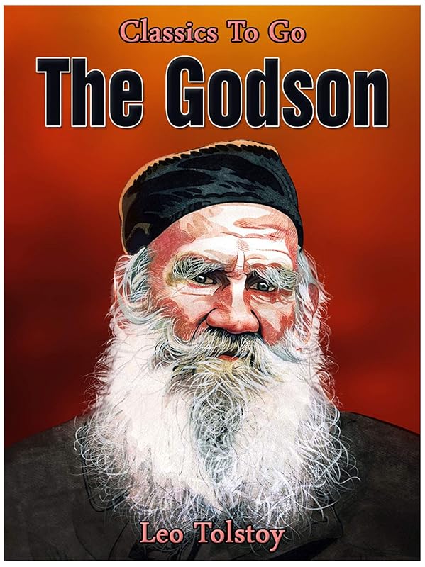 The Godson (Classics To Go) by Leo Tolstoy