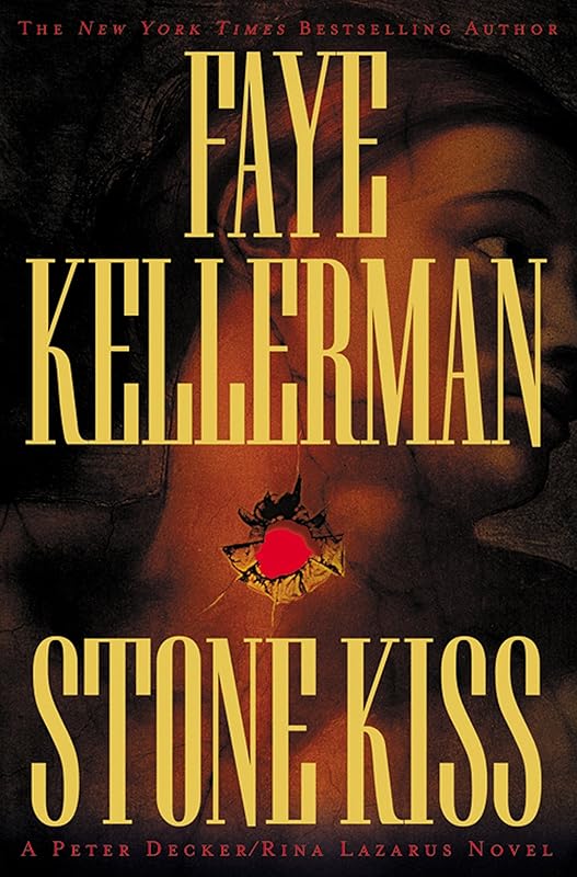 Stone Kiss (Peter Decker and Rina Lazarus Book 14) by Faye Kellerman