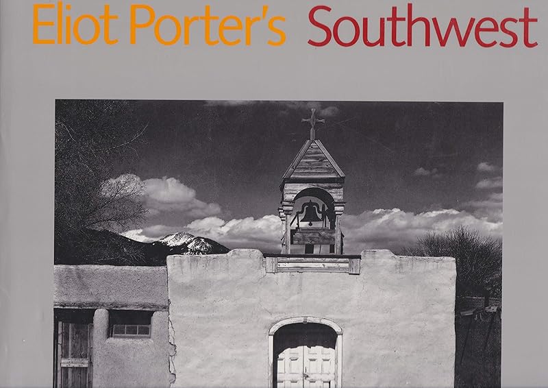 Eliot Porter's Southwest by Eliot Porter