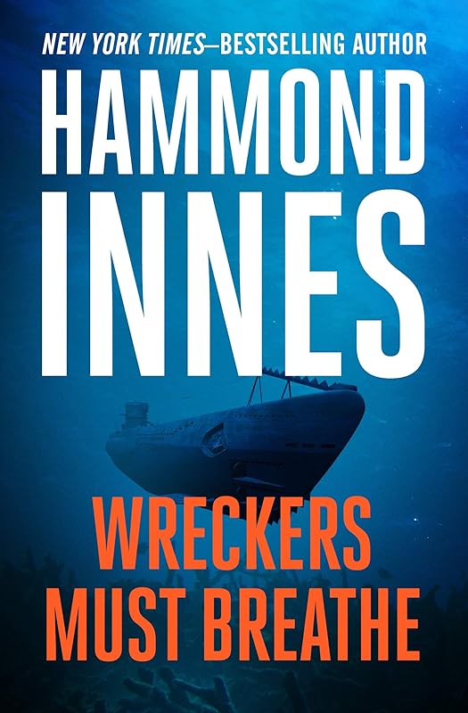Wreckers Must Breathe by Hammond Innes