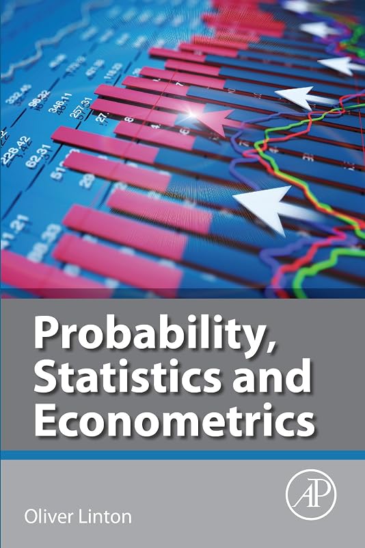 Probability, Statistics and Econometrics by Oliver Linton