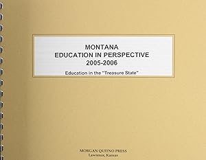 Montana Education in Perspective 2005-2006 by Kathleen O'Leary Morgan