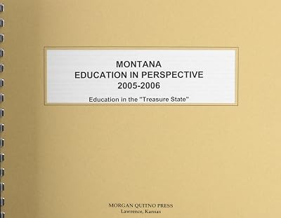Montana Education in Perspective 2005-2006