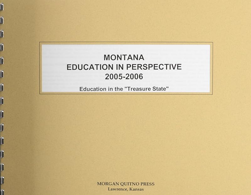 Montana Education in Perspective 2005-2006 by Kathleen O'Leary Morgan