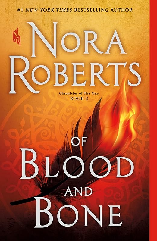 Of Blood and Bone: Chronicles of The One, Book 2 by Nora Roberts
