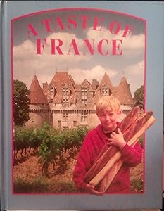 A Taste of France (Food Around the World)