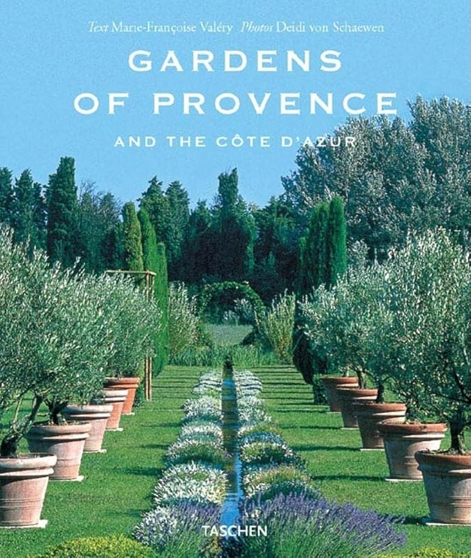 Gardens of Provence: And the Cote d'Azur by TASCHEN