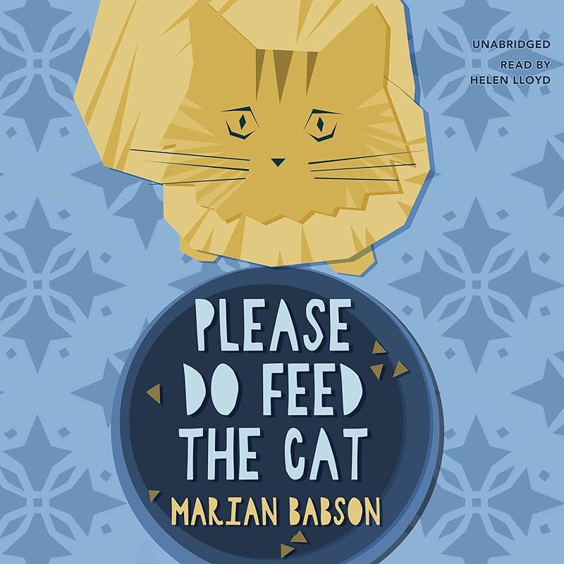 Please Do Feed the Cat: A Mystery by Marian Babson