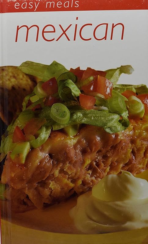 Mexican (Easy Meals) by Anonymous