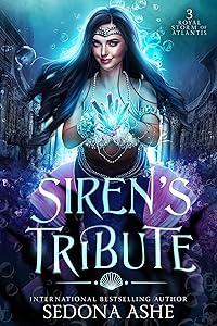 Siren's Tribute (Royal Storm of Atlantis Book 3) by Sedona Ashe