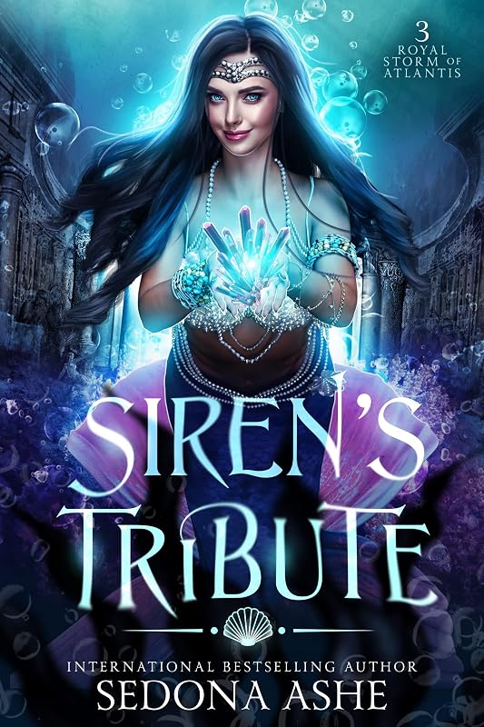 Siren's Tribute (Royal Storm of Atlantis Book 3) by Sedona Ashe