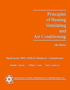Principles of Heating, Ventilating, And Air Conditioning: A Textbook With Design Data Based on the 2009 Ashrae Handbook-fundamentals