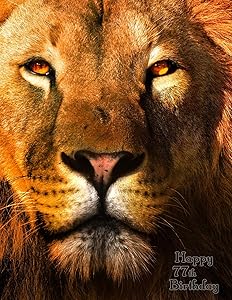Happy 77th Birthday: Discreet Website Password Book with Beautiful Lion Design Makes the Perfect Birthday Gift! Way Better Than a Birthday Card!