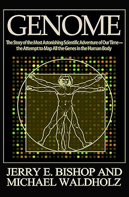 Genome: The Story of the Most Astonishing Scientific Adventure of Our Time—the Attempt to Map All the Genes in the Human Body
