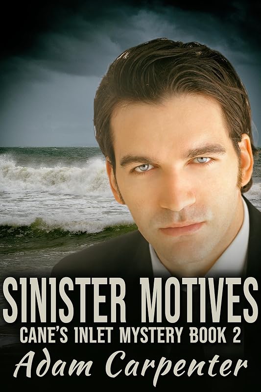 Sinister Motives by Adam Carpenter