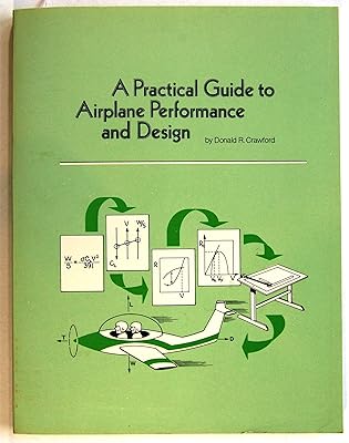 A Practical Guide to Airplane Performance and Design
