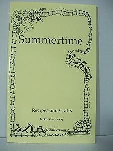 Summertime: Recipes and crafts (Kitchen crafts collection)
