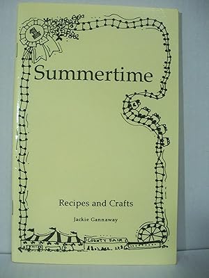 Summertime: Recipes and crafts (Kitchen crafts collection)
