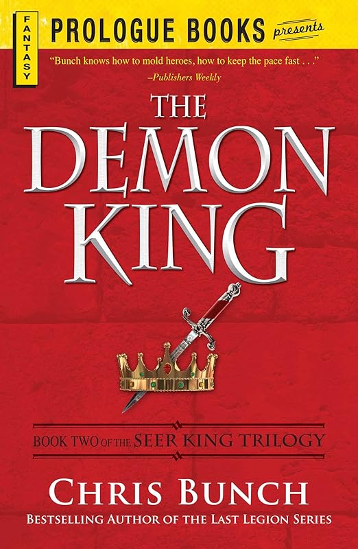 The Demon King: Book Two of the Seer King Trilogy by Chris Bunch