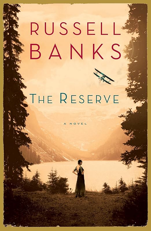 The Reserve: A Novel (P.S.) by Russell Banks
