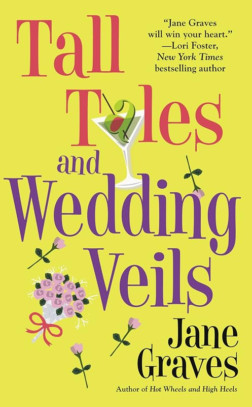 Tall Tales and Wedding Veils (Playboys Book 2) by Jane Graves
