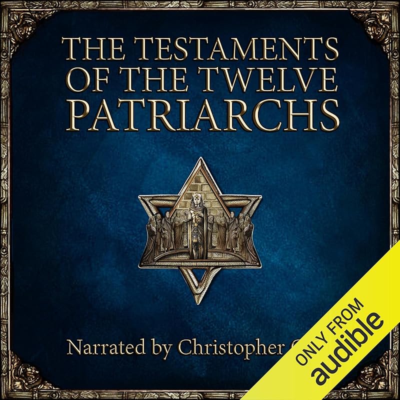The Testaments of the Twelve Patriarchs by Christopher Glyn
