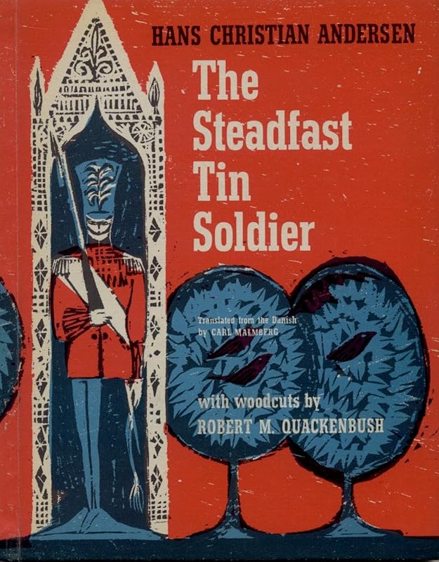 Steadfast Tin Soldier by Hans Christian Andersen