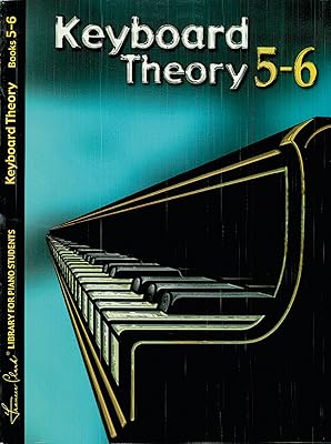 Keyboard Theory Book 5-6 (Frances Clark Library for Piano Students)