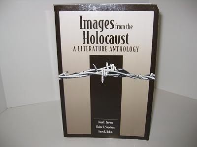 Images from the Holocaust: A Literature Anthology