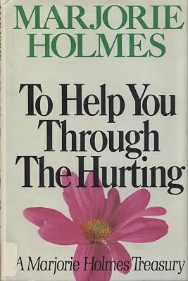 To Help You Through the Hurting