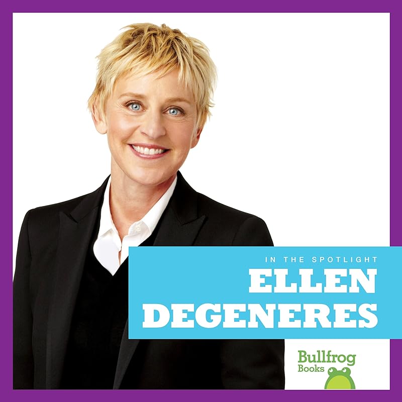 Ellen DeGeneres (Bullfrog Books: In the Spotlight) by Jenna Lee Gleisner