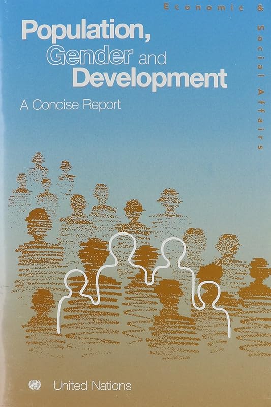 Population, Gender and Development: A Concise Report (Population Studies) by unknown author