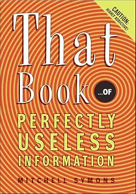 That Book: ...of Perfectly Useless Information