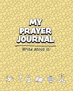 My Prayer Journal by Larry  S Glover