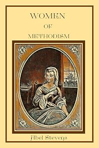 Women of Methodism by Abel Stevens