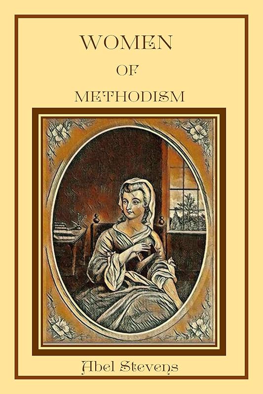 Women of Methodism by Abel Stevens