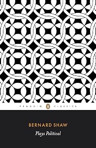 Plays Political (Bernard Shaw Library): The Apple Cart, On the Rocks, Geneva