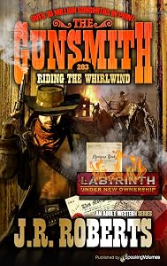Riding the Whirlwind (The Gunsmith Book 283) by J. R. Roberts